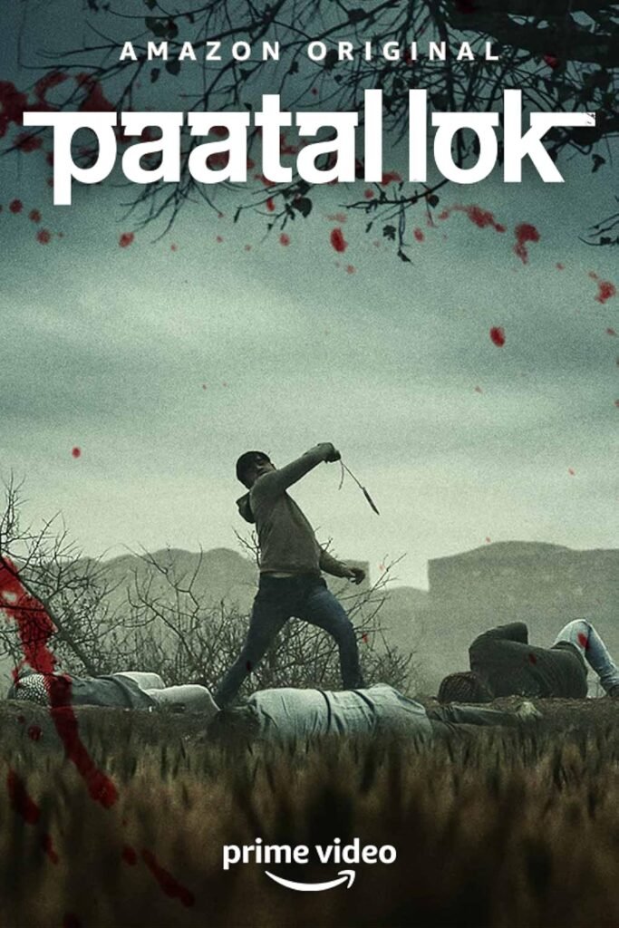 Paatal Lok: Available to Watch on Amazon Prime