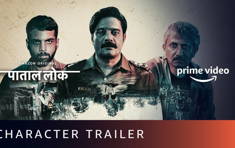 Paatal Lok: Available to Watch on Amazon Prime