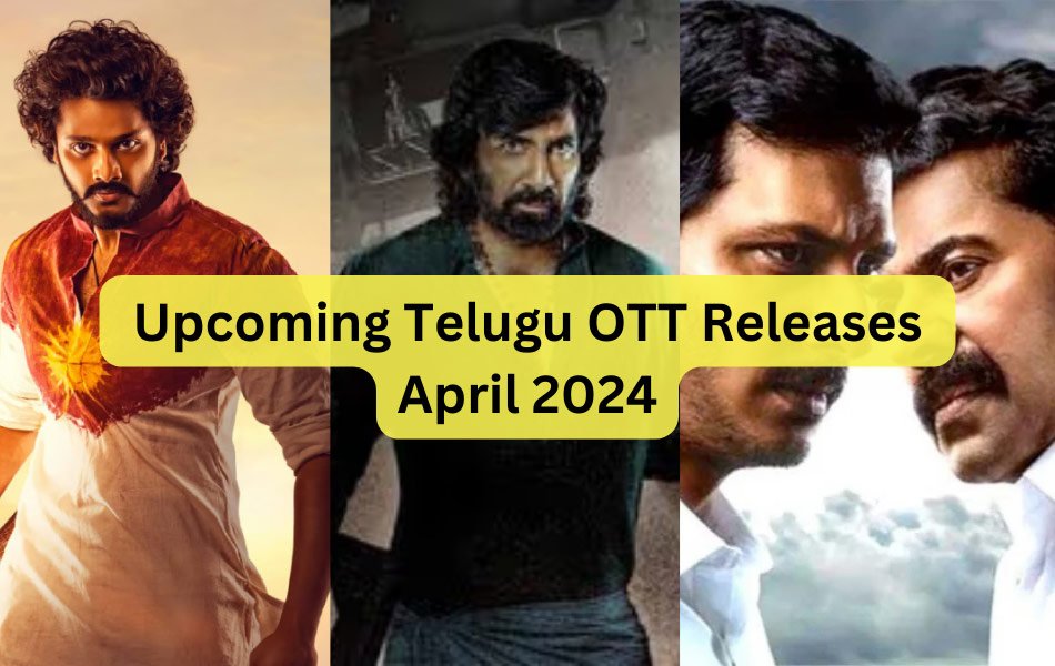 Upcoming Telugu OTT Releases April 2024