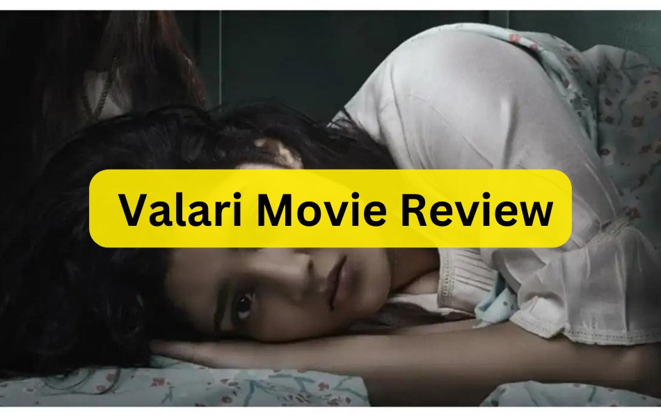 Valari Movie Review