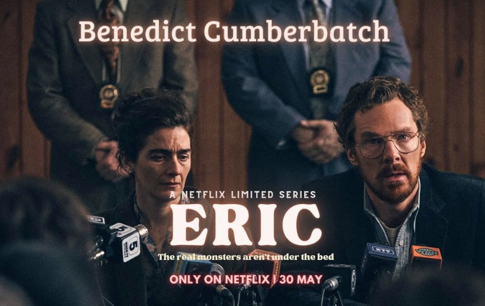 Eric Upcoming Hollywood TV Series Trailer Release
