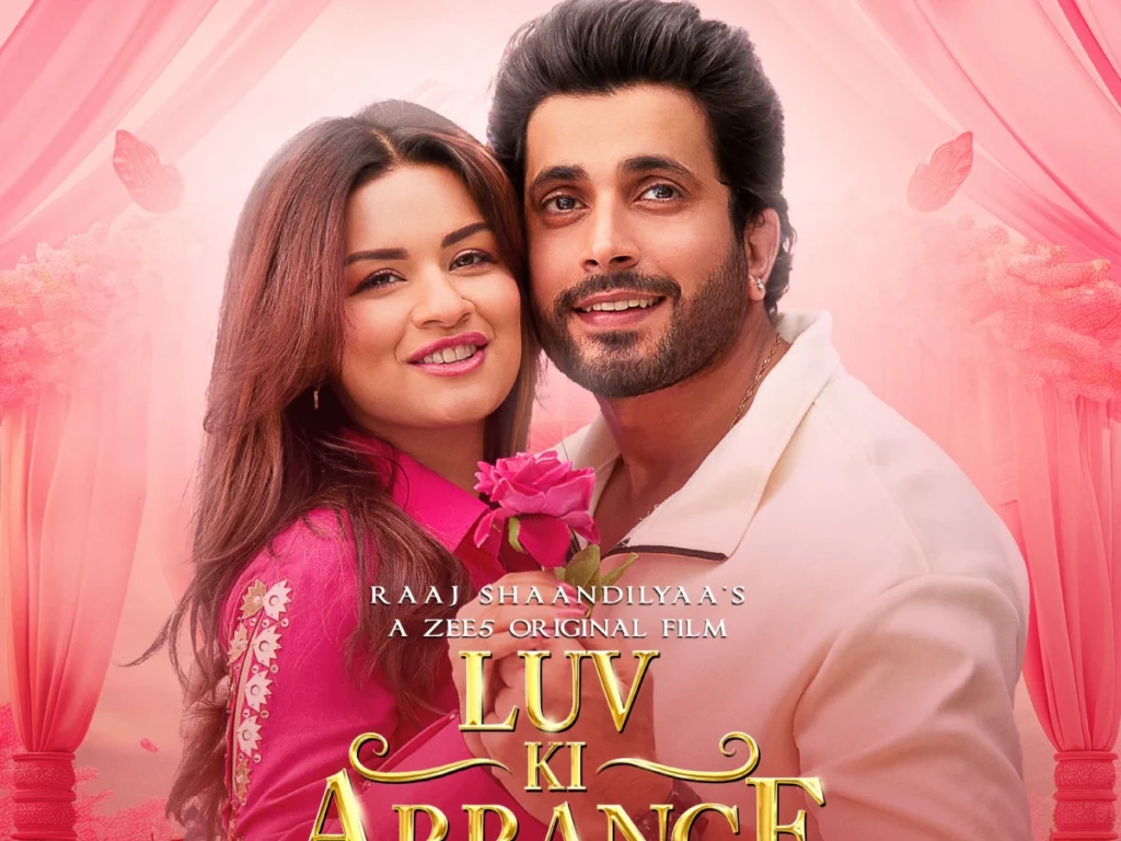 Luv Ki Arrange Marriage Bollywood Movie on ZEE5