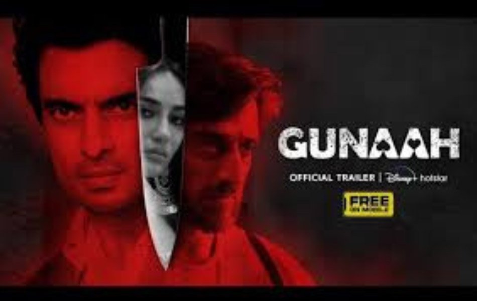 Gunaah Indian Crime TV Series on Disney+ Hotstar