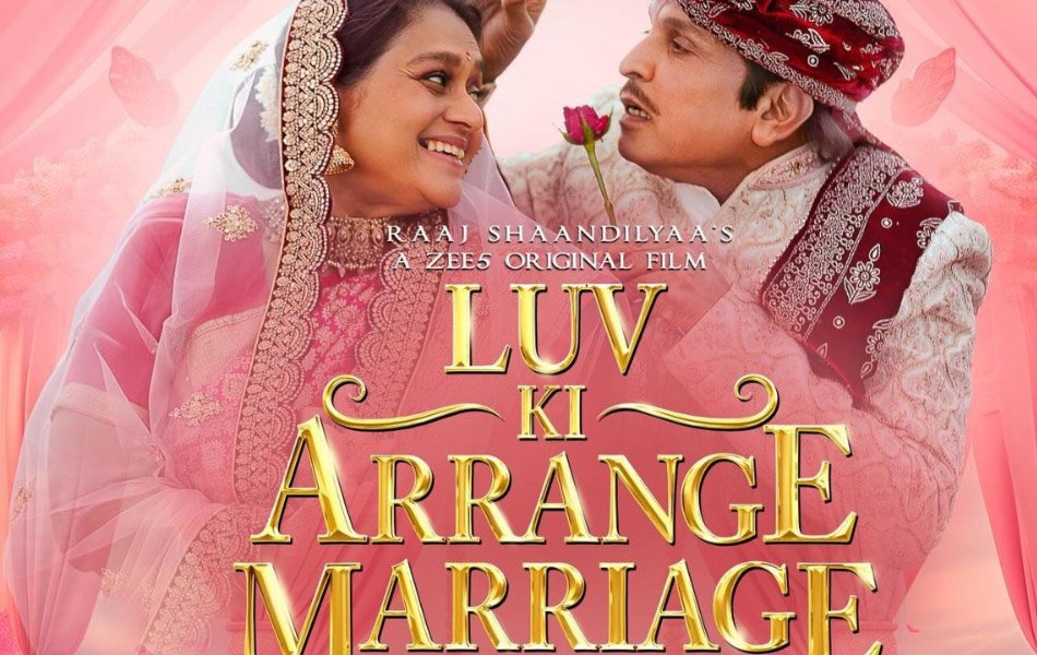 Luv Ki Arrange Marriage Bollywood Movie Review