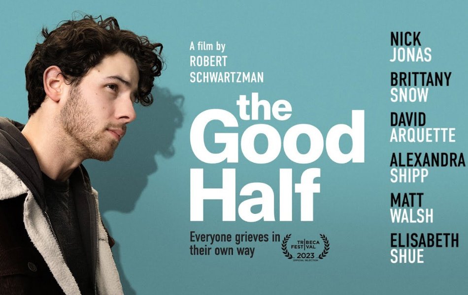 The Good Half Upcoming American Movie Trailer Released