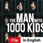 The Man with 1000 Kids British Docuseries Trailer Release