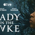 Lady in the Lake American TV Series Trailer Released