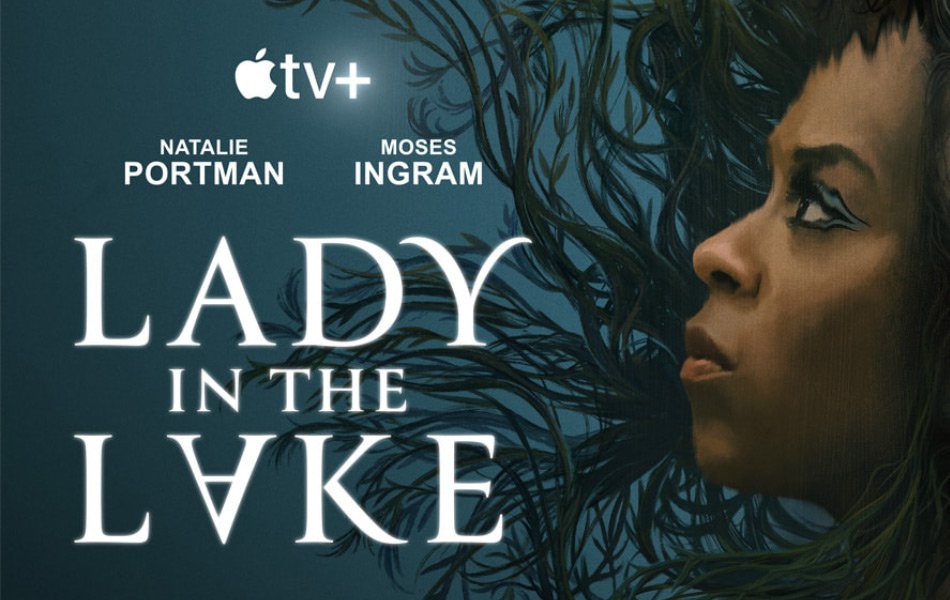 Lady in the Lake American TV Series Trailer Released