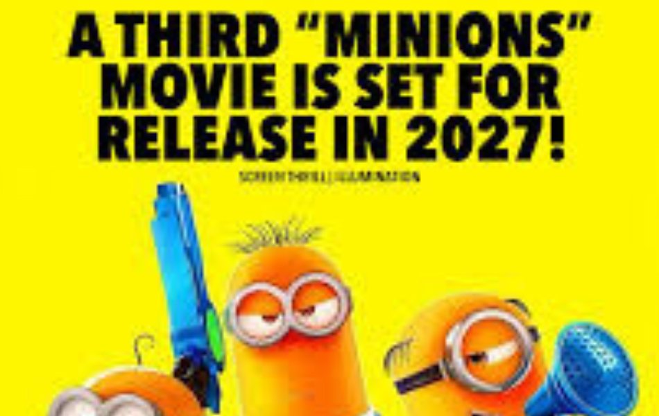 Minions 3 Animated Movie Release Date