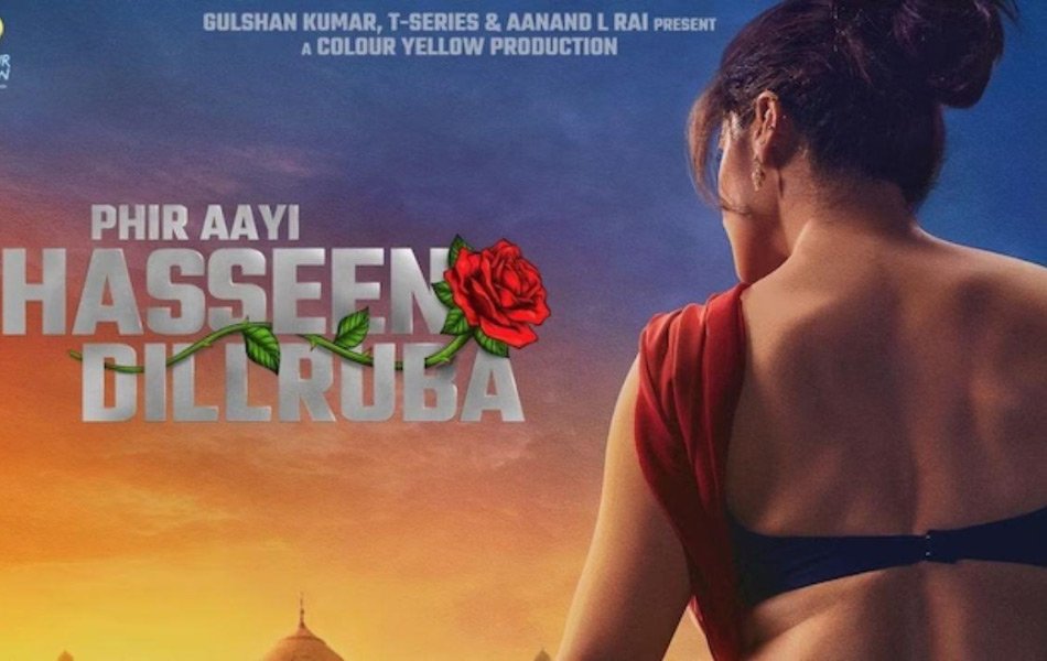 Phir Aayi Haseen Dillruba Bollywood Movie OTT Release Date