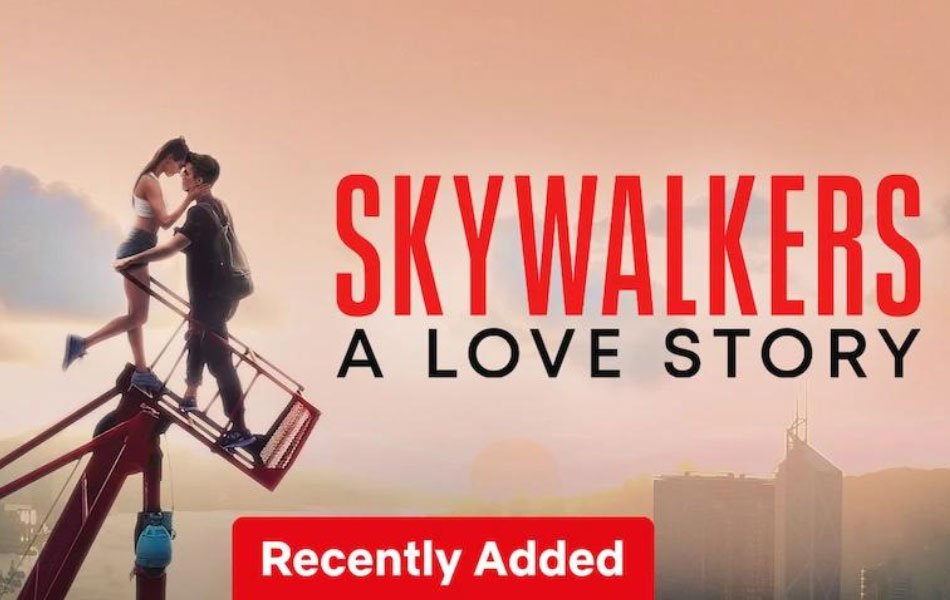 Skywalkers A Love Story Documentary Movie on Netflix