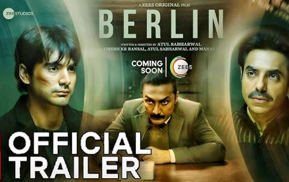 Berlin Upcoming Bollywood Movie Trailer Released