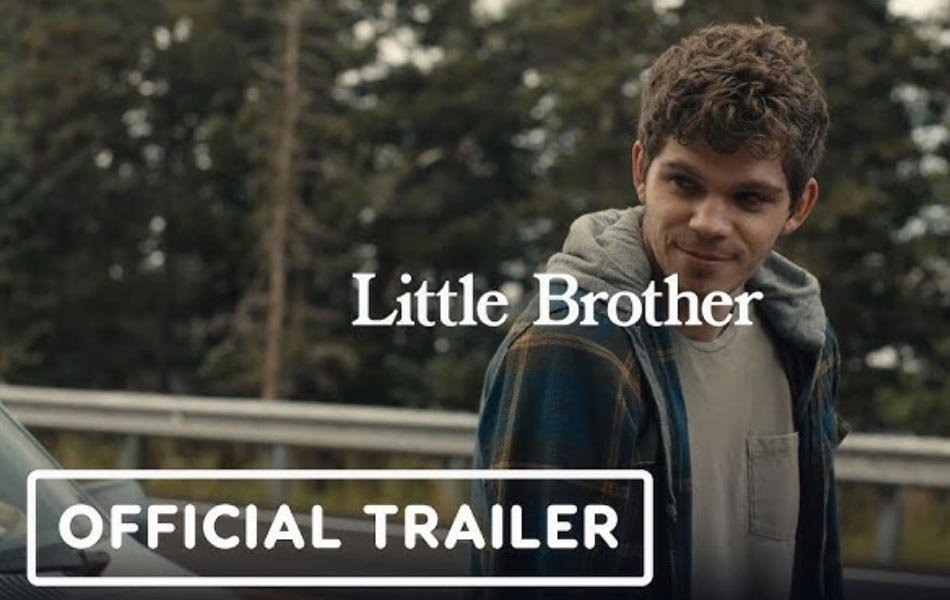 Little Brother Upcoming Indie Movie Trailer Released