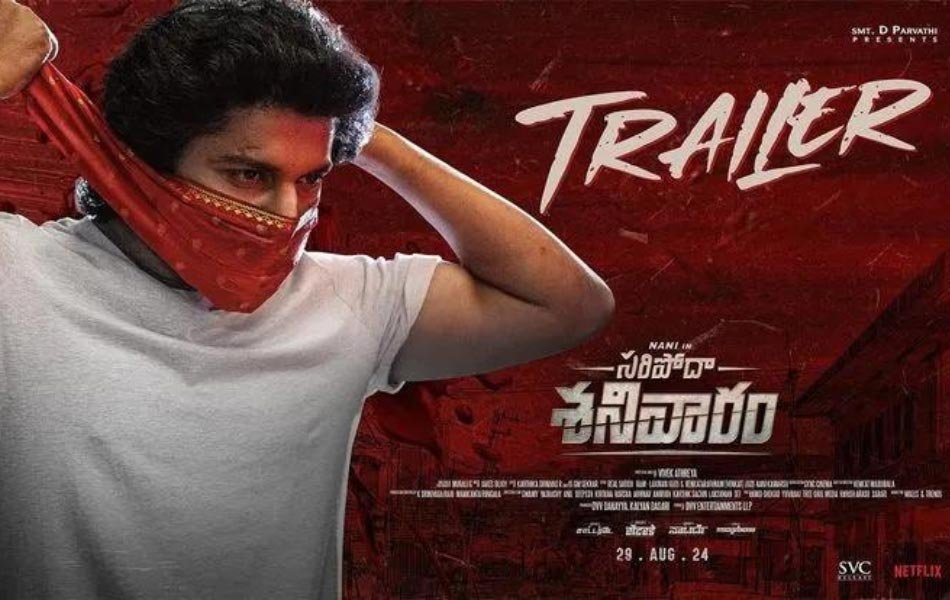 Saripodhaa Sanivaaram Telugu Movie Trailer Released