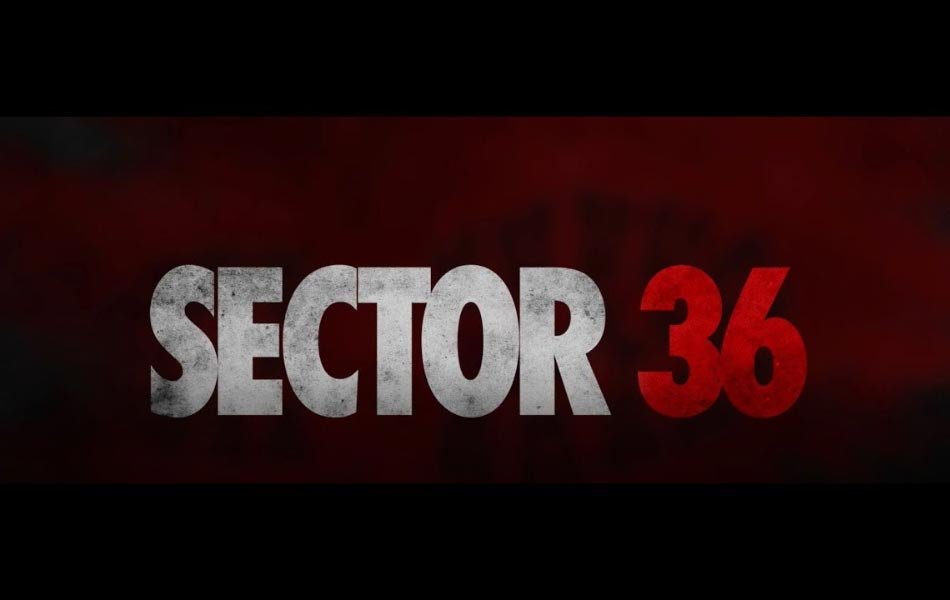 Sector 36 Bollywood Movie OTT Release Date