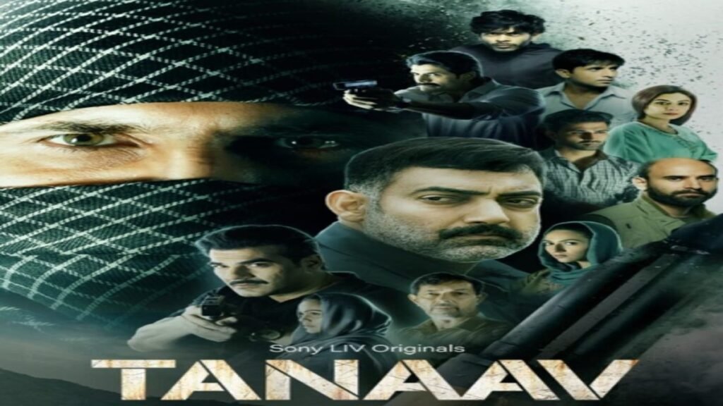 Tanaav Indian TV Series Season 2 on Sony Liv