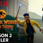 Jurassic World Chaos Theory Series Season 2 Trailer Released