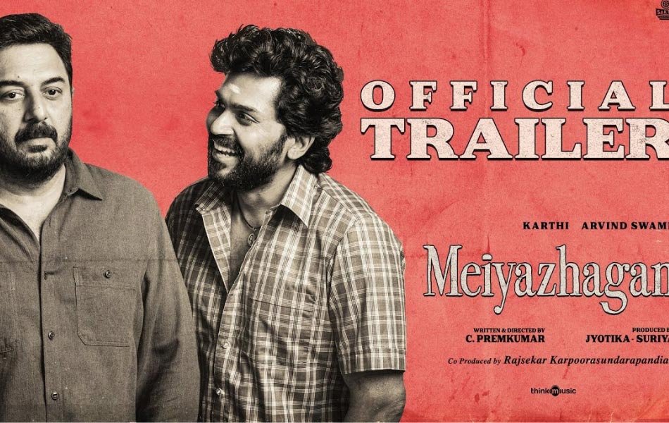 Meiyazhagan Upcoming Tamil Movie Trailer Released