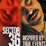 Sector 36 Bollywood Movie on Netflix