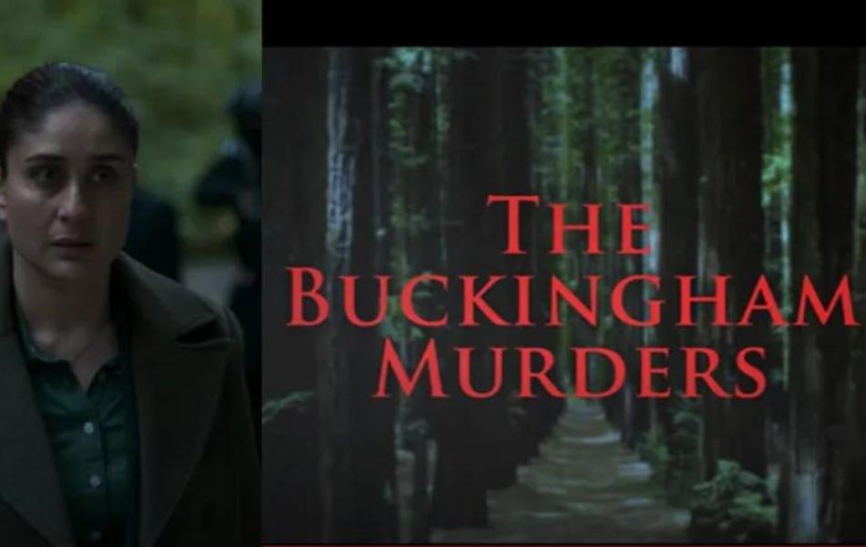 The Buckingham Murders Bollywood Movie Review