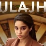 Ulajh Bollywood Movie OTT Release Date