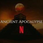 Ancient Apocalypse Documentary Season 2 OTT Release Date