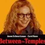 Between the Temples American Movie OTT Release Date