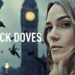 Black Doves Upcoming British TV Series OTT Release Date