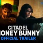 Citadel Honey Bunny Indian TV Series Trailer Released