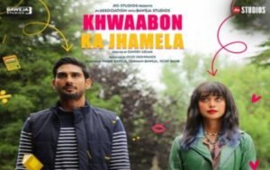 Khwaabon Ka Jhamela Bollywood Movie OTT Release Date