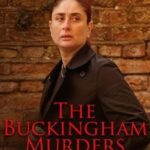 The Buckingham Murders Bollywood Movie OTT Release Date