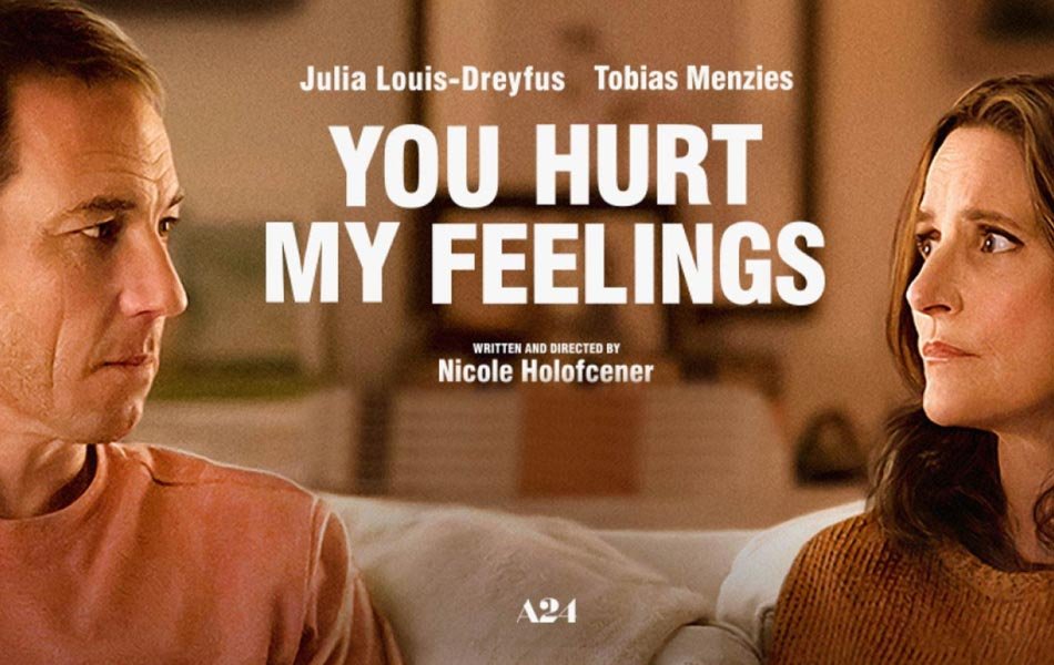 You Hurt My Feelings American Movie OTT Release Date